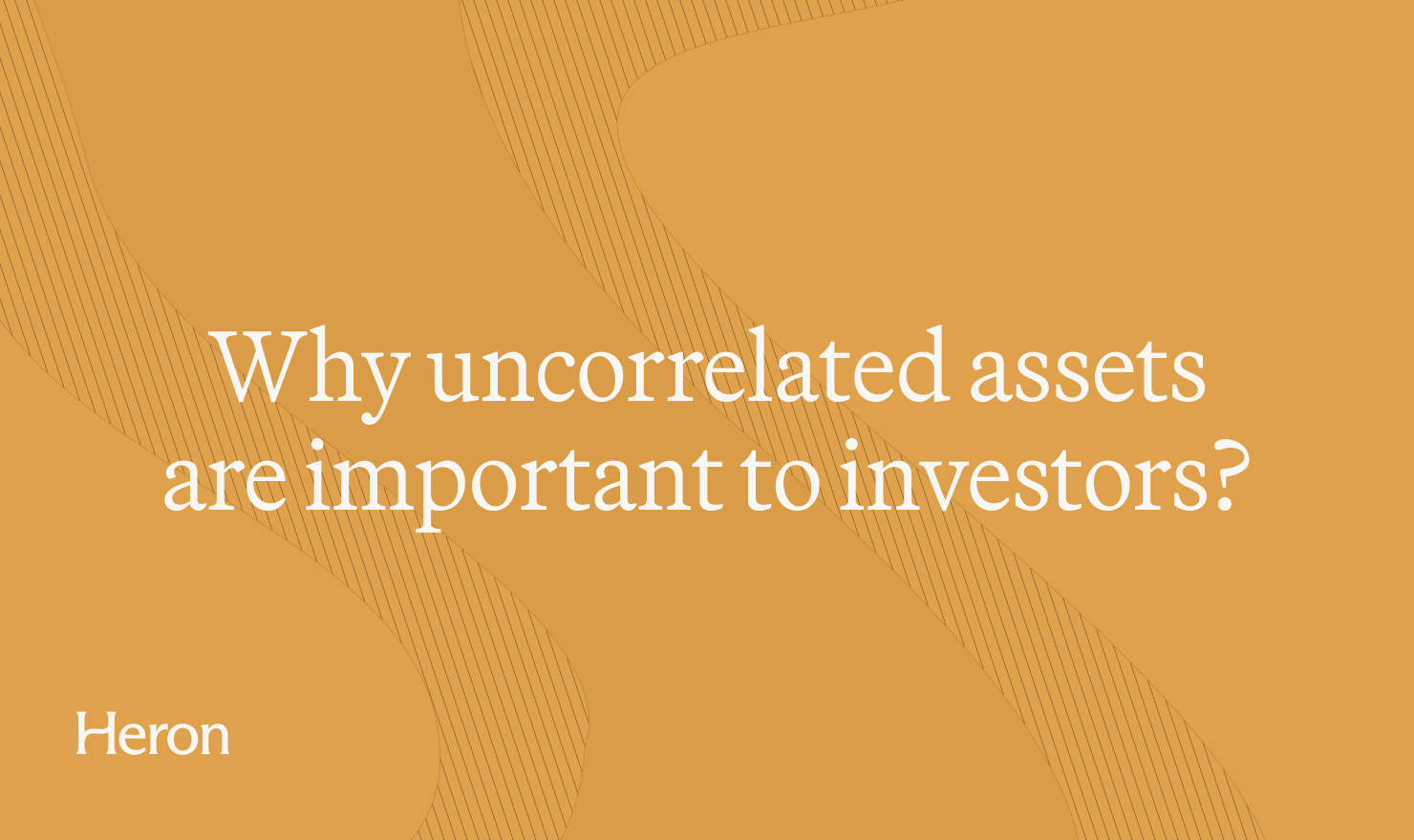 What are uncorrelated assets and why do investors care?